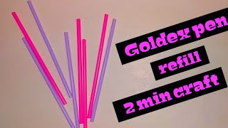 Goldex pen refill craft  Goldex pen refill craft e