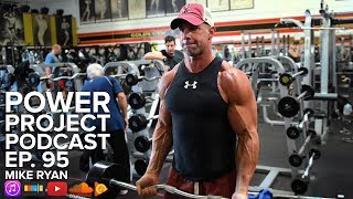 Mark Bell's Power Project EP. 95 - Mike Ryan