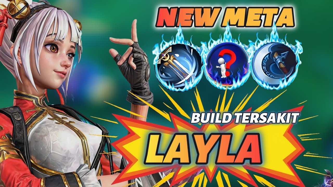 TERBAIK BUILD LAYLA TERSAKIT 2025 - BUILD LAYLA PALING SAKIT TOP GLOBAL MOBILE LEGENDS