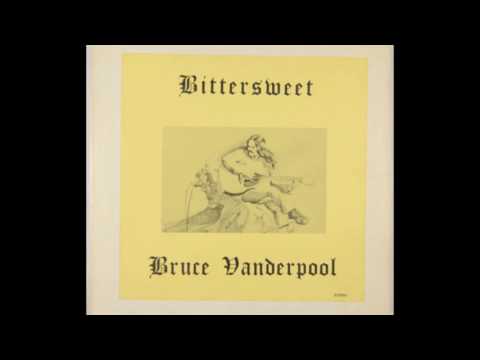 Bruce Vanderpool -  Bittersweet (Mountain Music from the City) - Full Album - 1969