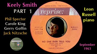 Keely Smith PART 1 "No One Ever Tells You" 1963 Phil Spector Jack Nitzsche Leon Russell