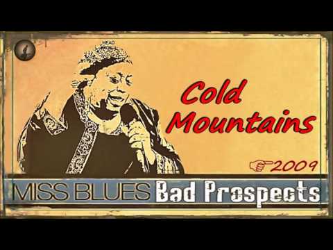 Miss Blues (Dorothy Choncie Ellis) - Cold Mountains (Kostas A~171)
