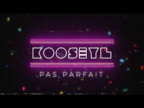 kooseyl - pas parfait