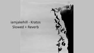 Download lagu iamjakehill - Kratos (Slowed Reverb) mp3 Download lagu iamjakehill - Kratos (Slowed Reverb) mp3