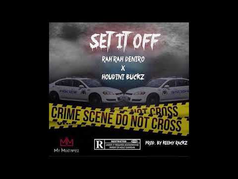 RAH'RAH DENIRO x HoudiniBuckxz - SET IT OFF