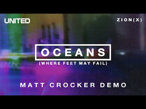 Oceans (Where Feet May Fail) - Matt Crocker Demo