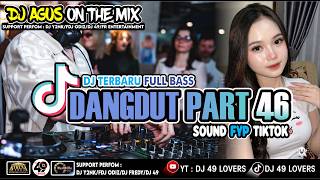 Download lagu DJ AGUS TERBARU LAGU DANGDUT PART 46 SOUND FYP TIKTOK mp3 Download lagu DJ AGUS TERBARU LAGU DANGDUT PART 46 SOUND FYP TIKTOK mp3