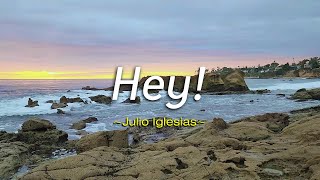 Hey! - KARAOKE VERSION - in the style of Julio Iglesias