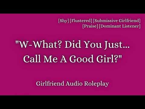 Good Girl [F4A] [Whining] [Shy] [Submissive GF] [Dominant Listener] [ASMR Audio RP]