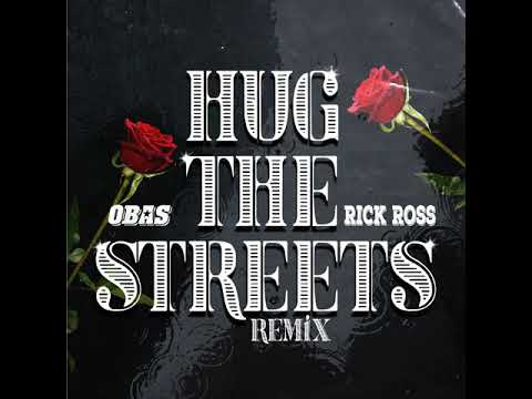 Ace Obas featuring Rick Ross - Hug Are The Streets Hard The Remix