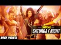 Saturday Night Full Song With LYRICS Bangistan Jacqueline Riteish Deshmukh Pulkit Samrat