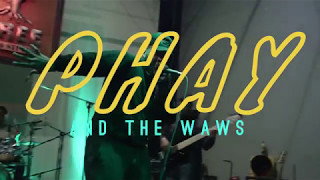 Phay & The Waws (Episode 2)