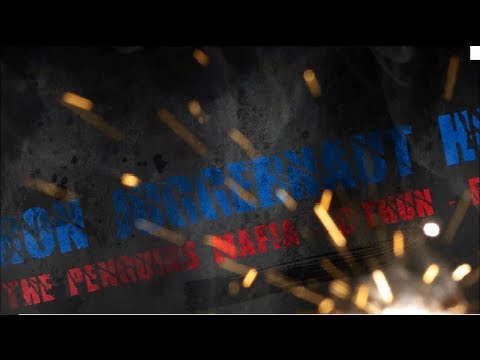 Iron Juggernaut 10HC The penguins Mafia