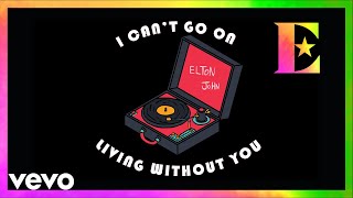 Elton John - I Can't Go On Living Without You (Arranged Band Version / Lyric Video)