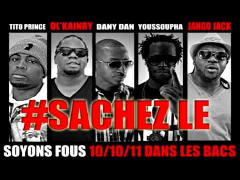 Ol Kainry et Jango Jack feat Tito Prince, Dany Dan & Youssoupha - Sachez le !