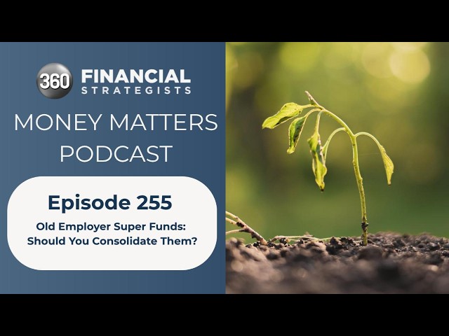 What to do with Old Employer Super Funds: Should You Consolidate Them?