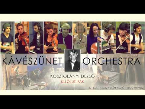 Kávészünet - Üllői-úti fák (Kosztolányi Dezső)