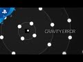 Gravity Error - Launch Trailer | PS4