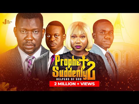 PROPHET SUDDENLY 2 II HELPERS OF GOD II FULL MOVIEII  APOSTLE AROME OSAYI II THE WINLOS