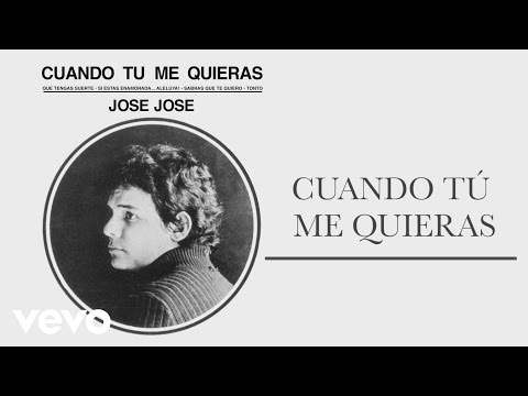 José José - Cuando Tú Me Quieras (Cover Audio)