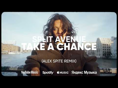 SPLIT AVENUE  - Take a Chance (Alex Spite Remix) | MUSIC VIDEO | DEEP HOUSE