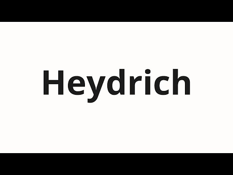 How to pronounce Heydrich