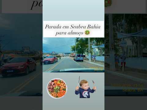 Paramos para almoçar em Seabra Bahia #férias