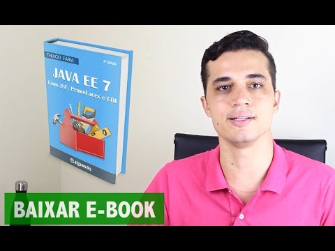 E-book de Java EE 7 com JSF, PrimeFaces e CDI - Gratuito e com código-fonte