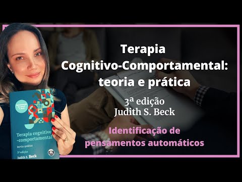 Capítulo 12 - Identificação de Pensamentos Automáticos - TCC Teoria e Prática (Judith Beck)3ª edição