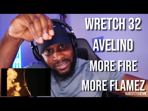 Wretch 32 x Avelino - More Fire, More Flamez [Reaction] | LeeToTheVI