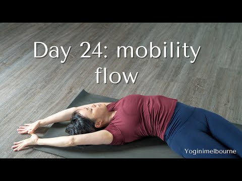 Day 24: Easy mobility flow | gentle | whole body | 30min