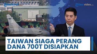 Taiwan Ancang-ancang Perang dengan China, Kini Siapkan Dana Perang Terbesar Rp663 Triliun