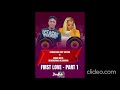 Kamaizemi Diop Katuuo Ft Sukoo White Kejarukua First Love Part 1