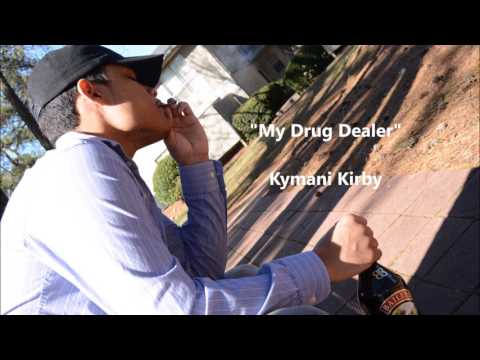 Kymani Kirby - My Drug Dealer