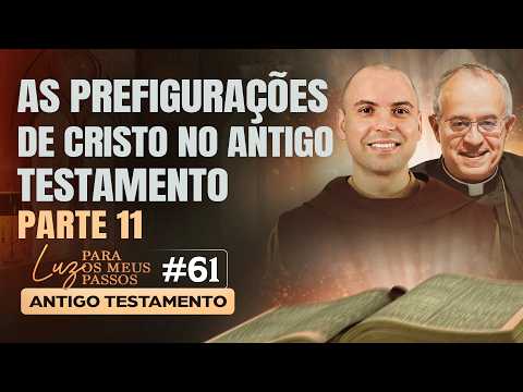 LUZ PARA OS MEUS PASSOS /ANTIGO TESTAMENTO 54