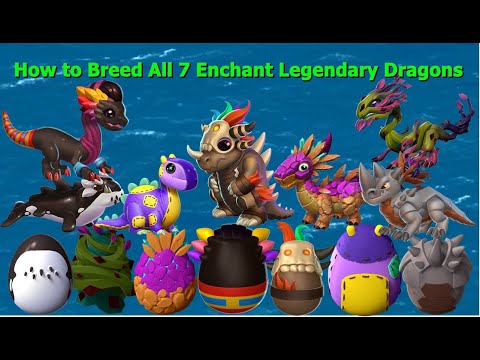 How to Breed All 7 Enchant Legendary Dragons-Dragon Mania Legends | DML