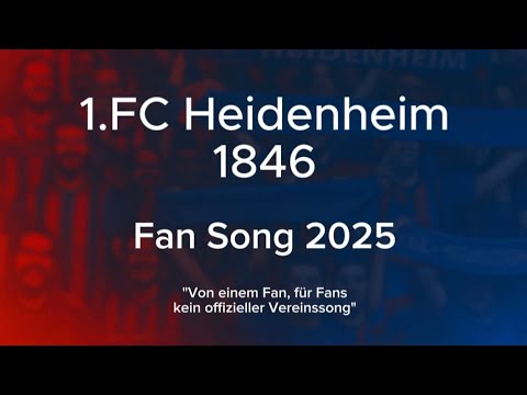 1.FC Heidenheim - inoffizieller FanSong 2025 - L2daX 