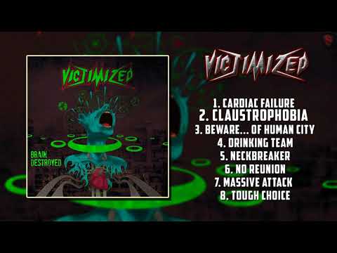 Victimized - Brain Destroyed [Full Album][2019]