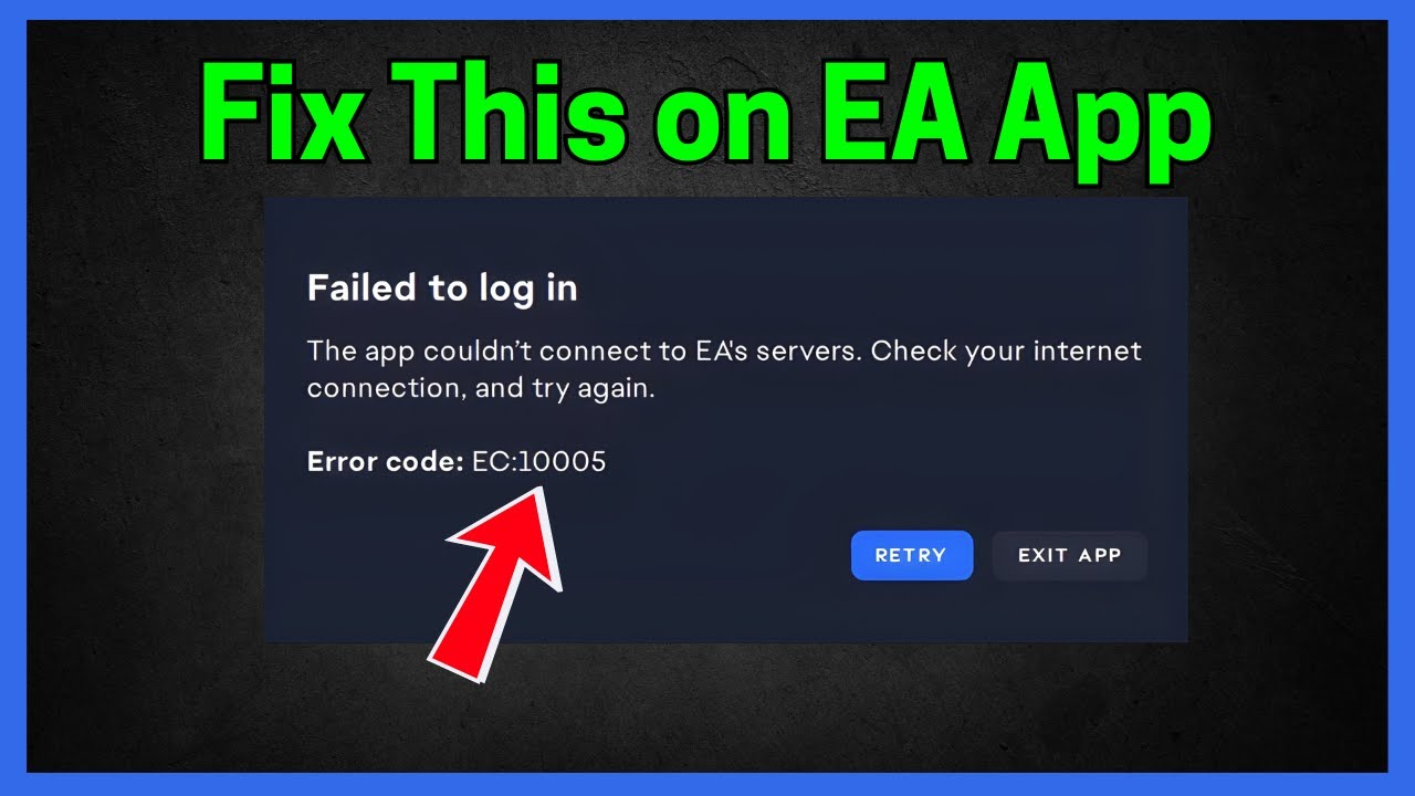Fix EA App: Error code EC 10005