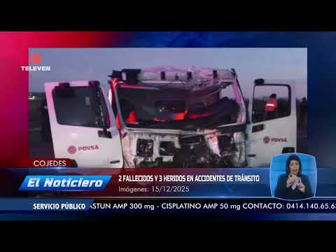 2 fallecidos y 3 heridos en accidentes de tránsito en Cojedes – El Noticiero emisión meridiana 15/12