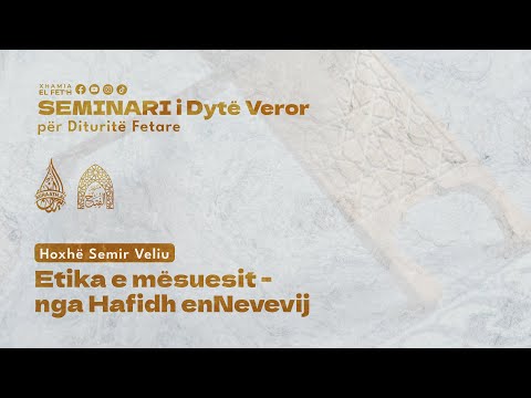 1. Etika e mësuesit - nga Hafidh enNevevij | Hoxhë Semir Veliu