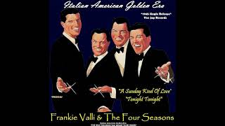 Frankie Valli &amp; The Four Seasons - A Sunday Kind Of Love &amp; Tonight Tonight 1965 (Single Release)
