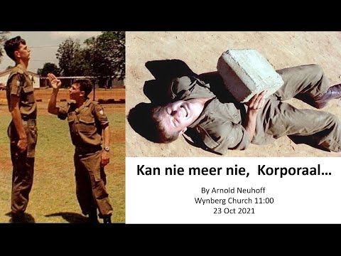23/10/2021: Arnold Neuhoff- Kan Nie Meer Korporaal