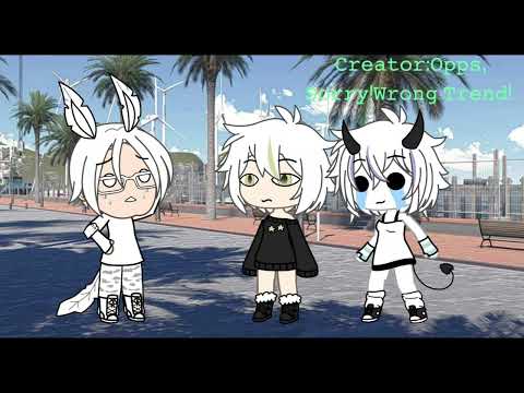 𝙾𝚘𝚙𝚜,𝚆𝚛𝚘𝚗𝚐 𝚝𝚛𝚎𝚗𝚍!//Can we make this a trend?/ og #fyp #gachalife #gacha #fyppp #dontflop