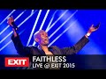 EXIT 2015 | Faithless Live @ Main Stage FULL PERFORMANCE - EXIT Festival EXIT 2015 | Faithless Live @ Main Stage FULL PERFORMANCE