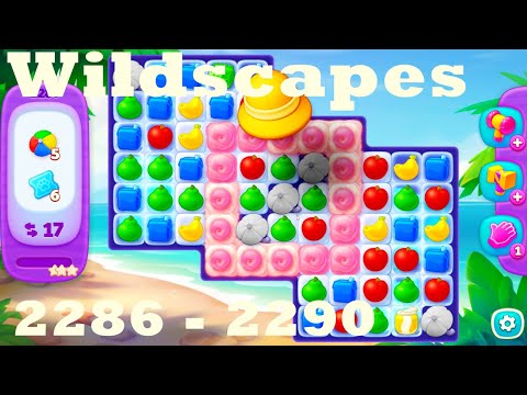 Wildscapes Level 2286 - 2290 HD Walkthrough | 3 - match game | gameplay | android | ios | pc | app
