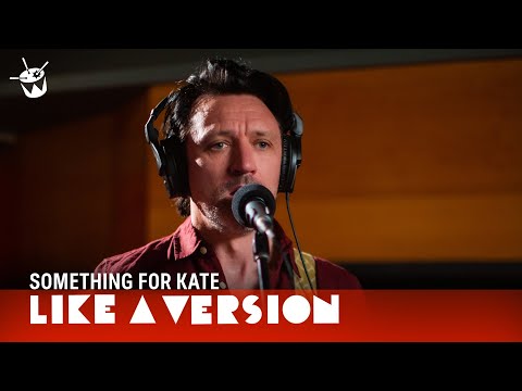 Something For Kate cover Taylor Swift 'cardigan' for Like A Version