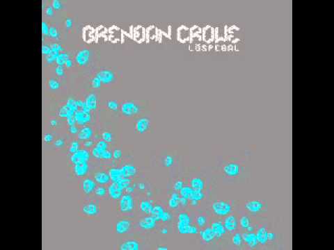 Brendan Crowe - löspedal (original mix)