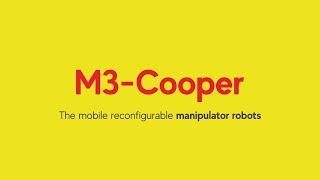 M3-Cooper, the mobile reconfigurable mobile robots