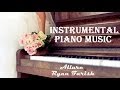 INSTRUMENTAL PIANO MUSIC + Allure+Ryan Farish